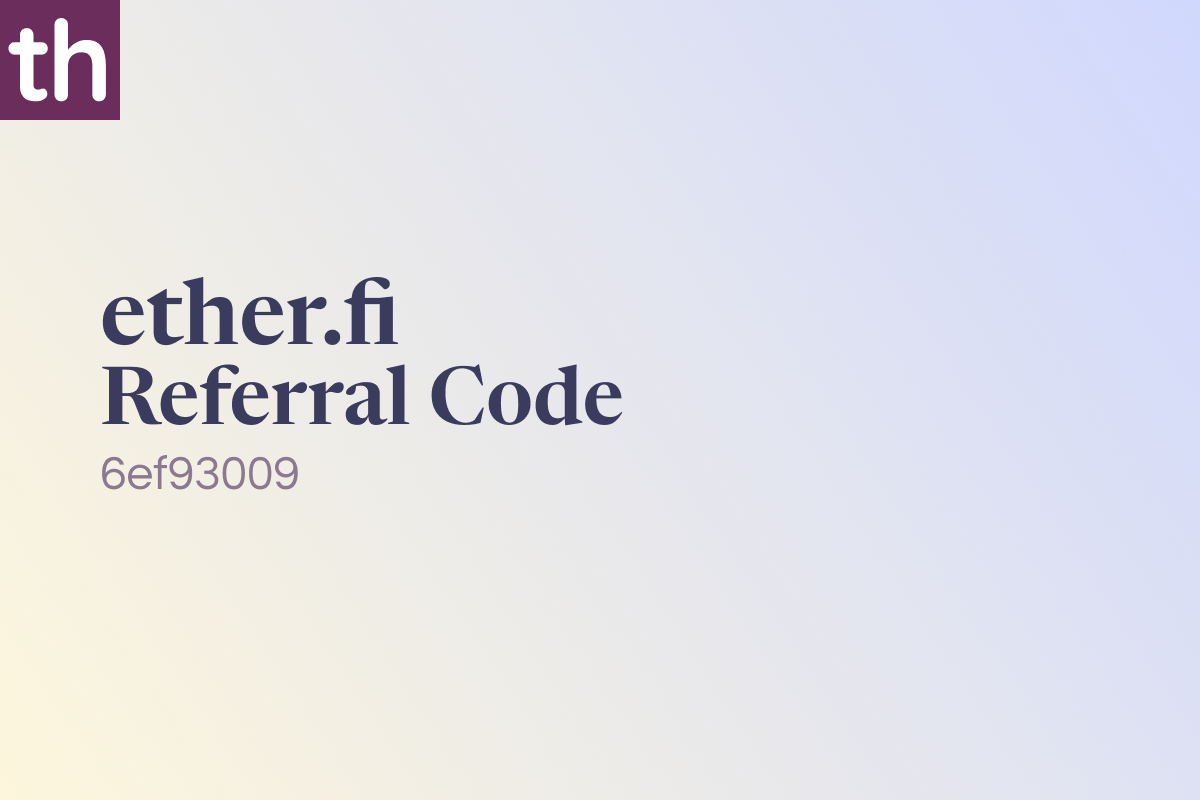 Etherfi Referral Code: 6ef93009