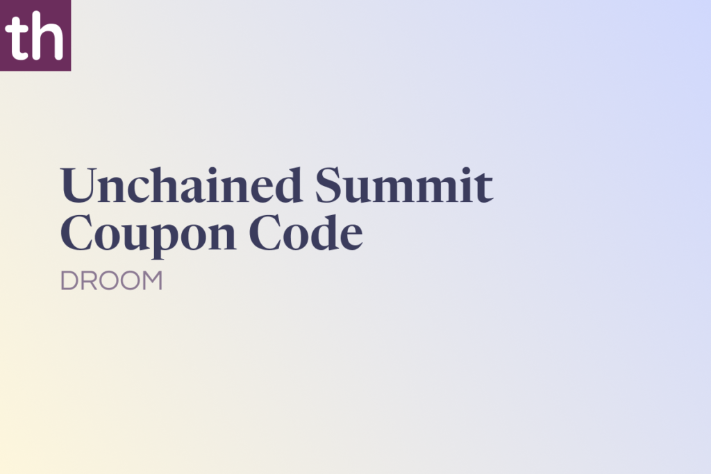 Unchained Summit Coupon Code: DROOM [15% OFF]