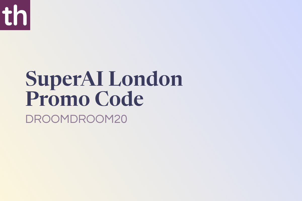 SuperAI London Promo Code: DROOMDROOM20 [20% OFF]